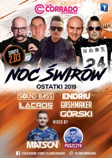 Club Corrado Suchowola‎ - Noc Świrów (02.03.2019)