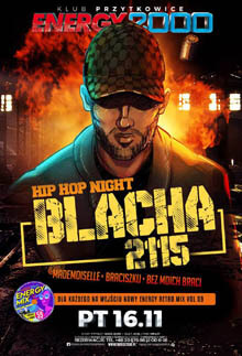 Energy 2000, Przytkowice - BLACHA 2115 Hip-Hop Night (16.11.2018)