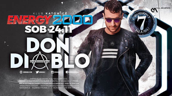 Energy 2000 Katowice - DON DIABLO - 7'URODZINY KLUBU 24.11.2018