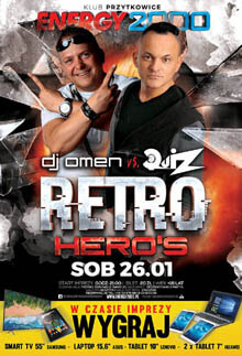 Energy 2000, Przytkowice - RETRO HERO’S - DJ OMEN & QUIZ (26.01.2019)