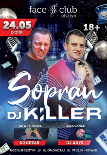 Dj Sopran x Dj Killer x Dj Cezar - Club Friday - Face Club Olsztyn (24.05.2019)