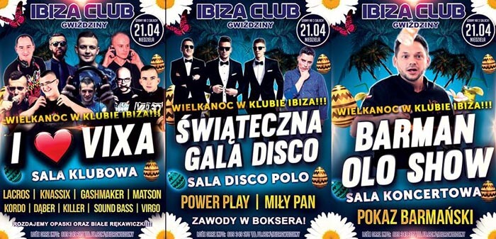 Ibiza Club, Gwiździny - WIELKANOC W IBIZIE - I LOVE VIXA (21.04.2019) Ibiza Club, Gwiździny - WIELKANOC W IBIZIE - I LOVE VIXA (21.04.2019)