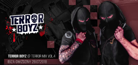 TERROR BOYZ - Terror Mix vol.4 IBIZA Gwiździny 28.07.2018