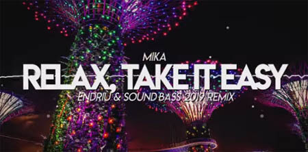 Mika - Relax, Take It Easy (ENDRIU & SOUND BASS 2019 Remix)