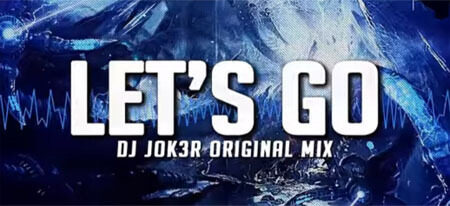 DJ JOK3R - Let's Go (Original Mix)