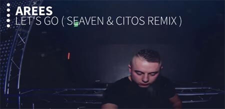 Arees - Let's Go (Seaven & Citos Remix)