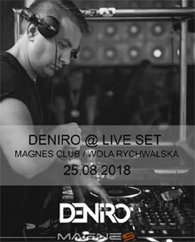 DeNiro LIVE MIX - Magnes CLUB Wola Rychwalska