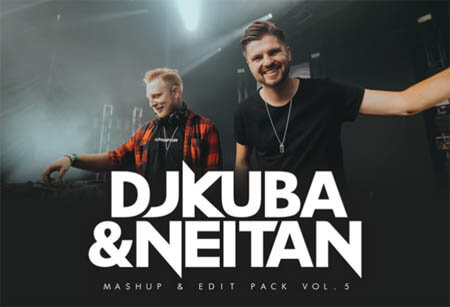 DJ KUBA & NEITAN - Mashup & Edit Pack Vol.5