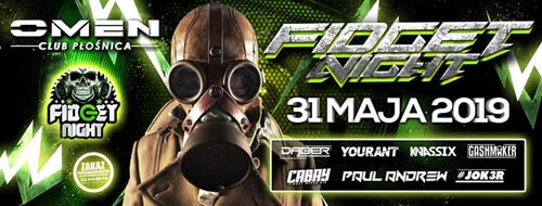Klub Omen Płośnica - FIDGET NIGHT - OFICJALNE SETY (31.05.2019)