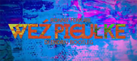 Ronnie Ferrari - Weź Pigułke (DJ ENDRIU BOOTLEG)