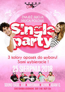 Speed Club, Stare Rowiska - SINGLLE PARTY - SOUND BASS (25.08.2018)