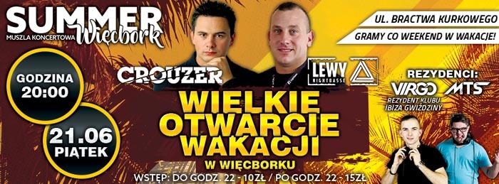 Summer Więcbork - WIELKIE OTWARCIE WAKACJI - LASEK MIEJSKI WIĘCBORK (21.06.2019)