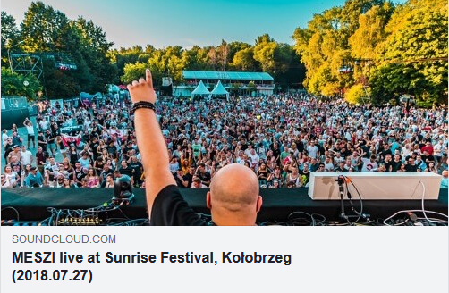MESZI live at Sunrise Festival, Kołobrzeg (27.07.2018)