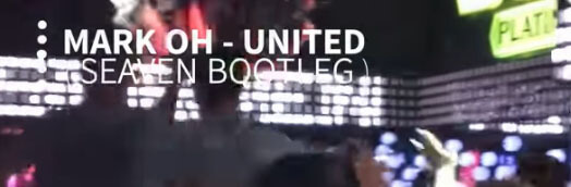 Mark OH - United (Seaven Bootleg)