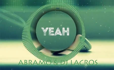 Abramo & Dj Lacros - YEAH (Original Mix)