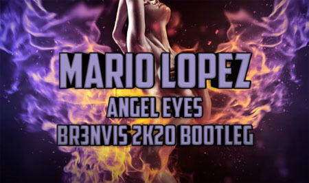 Mario Lopez - Angel Eyes (BR3NVIS 2k20 Bootleg)