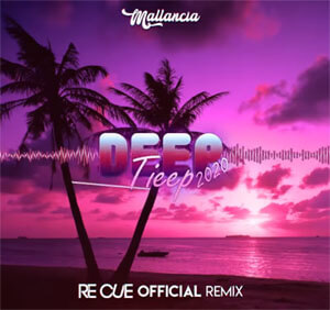 Mallancia - Deep Tieep 2020 (Re Cue Official Remix)