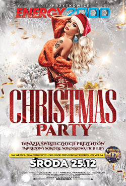 Energy 2000, Przytkowice - CHRISTMAS PARTY - Środa (25.12.2019)