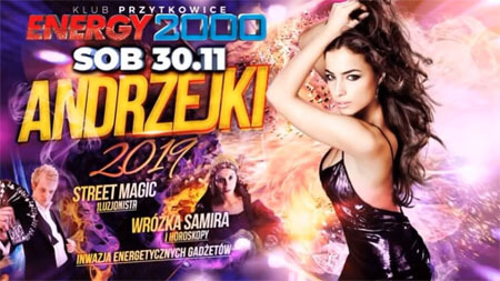Energy 2000, Przytkowice - Andrzejki 2019 Noc Magii i Wróżb 30.11.2019