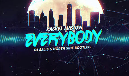 Rachel Auburn - Everybody (Dj Salis & North Side Bootleg)