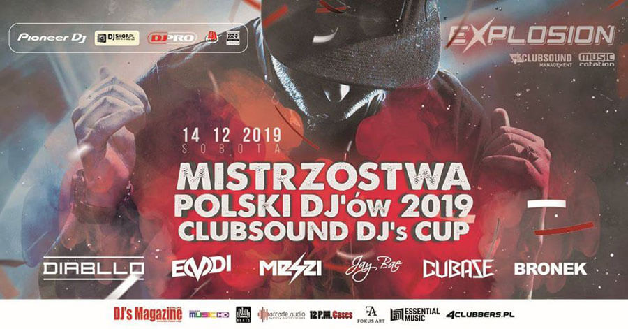 Explosion Club Warszawa - Mistrzostwa Polski Dj'ów - Clubsound DJ's Cup 2019