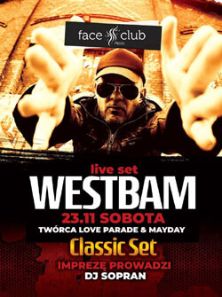 Face Club, Płock - Sopran, Westbam live set (23.11.2019)