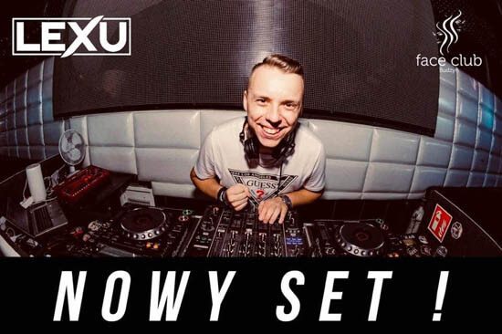DJ LEXU - FACE CLUB BUDZYŃ (09.11.2019)