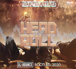 Yeah Yeah Yeahs - Heads Will Roll (DJ Bounce Bootleg 2020)