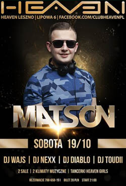 MATSON - KLUB HEAVEN LESZNO 19.10.2019