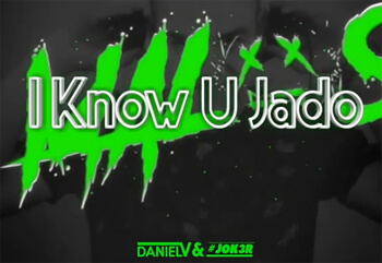 Malos - I Know U Jadoo (Daniel V & Jok3r Bootleg)