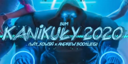 Bum - Kanikuły 2020 (WIT_kowski & Andrew Bootleg)