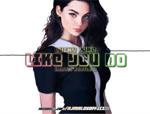 Lucky Like - LYD (Like You Do) (MALOS Bootleg)