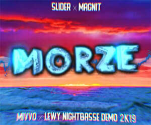 Slider & Magnit - Morze (MIVVO & Lewy NightBasse Bootleg 2019)