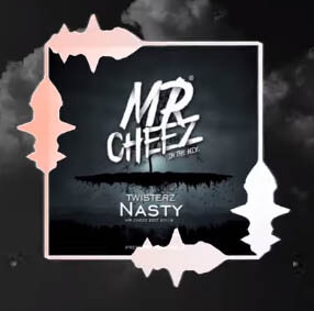 TWISTERZ - Nasty (Mr.Cheez Edit 2019)