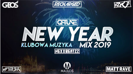 YEAR MIX 2019 - NEXXBEATZZ & DJ Q -TUNE & GEOŚ & KZYCK & MAJLOS & RECHARGED & WIM3K & MATT RAVE