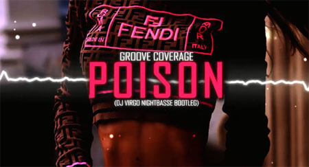 Groove Coverage - Poison (Dj Virgo NightBasse Bootleg)