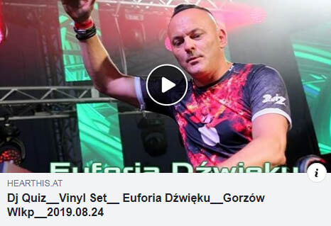 Dj Quiz - Euforia Dźwięku - Gorzów Wlkp. (24.08.2019)
