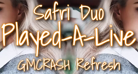 Safri Duo - Played-A-Live (GMCRASH Rrefresh)