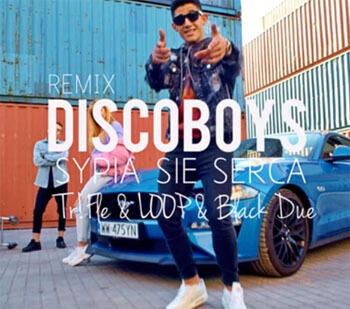 DiscoBoys - Sypią Się Serca (Tr!Fle & LOOP & Black Due REMIX)