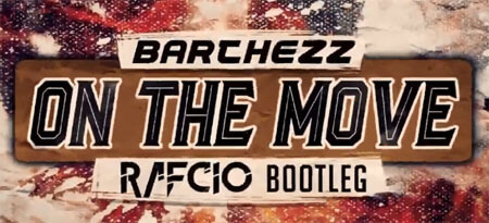 Barthezz - On The Move (RafCio Bootleg)