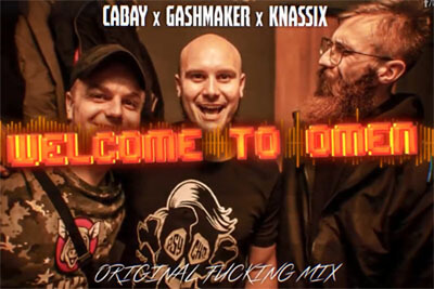 CABAY x GASHMAKER x KNASSIX - WELCOME TO OMEN (ORIGINAL MIX)