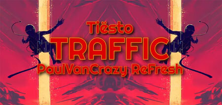 Tiësto - Traffic (PaulVanCrazy ReFresh 2020)