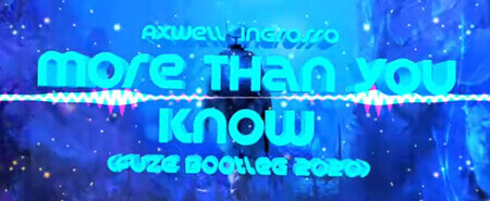 Axwell Ingrosso - More Than You Know (Fuze Bootleg 2020)