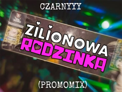 Czarnyyy - Zilionowa Rodzinka (PROMOMIX)