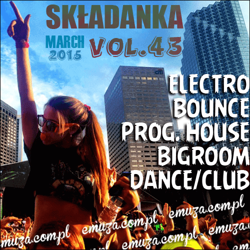 Składanka vol.43 (MARZEC 2015) - Premiery oraz Nowości muzyczne!