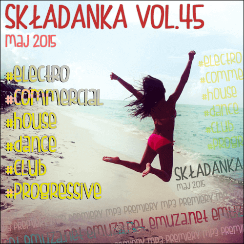 Składanka vol.45 (MAJ 2015) - Premiery oraz Nowości muzyczne!